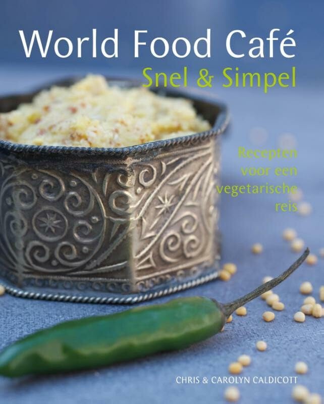 World food café : snel & simpel: recepten voor een vegetarische reis book