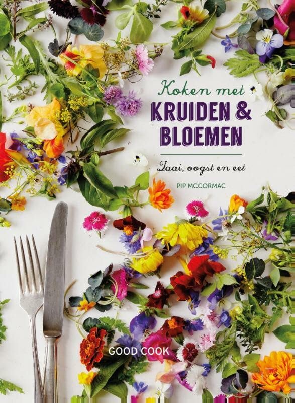 Koken met kruiden & bloemen: zaai, oogst en eet Leisure, Home & Garden