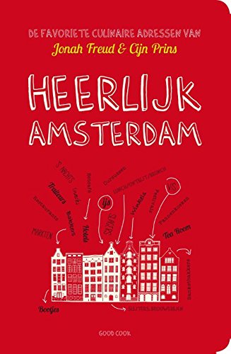 Heerlijk Amsterdam: de favoriete culinaire adressen van Jonah Freud & Cijn Prins book