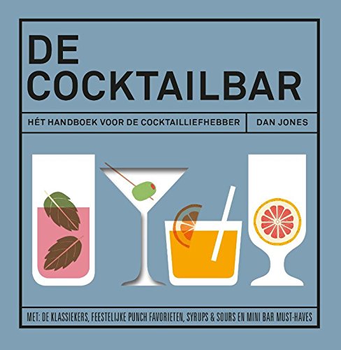 De cocktailbar: hét handboek voor de cocktailliefhebber Leisure, Home & Garden