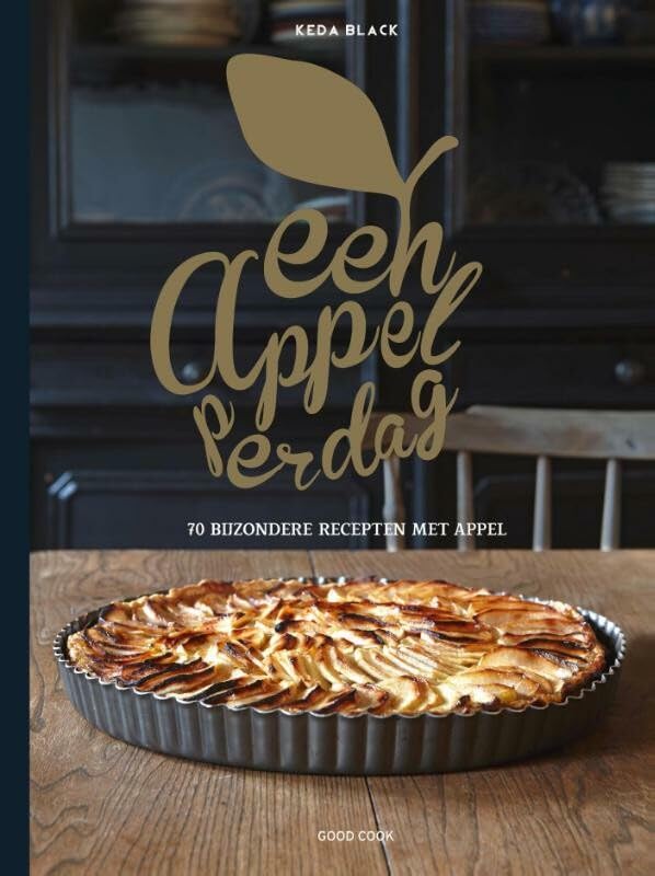 Een appel per dag: 70 bijzondere recepten met appel Leisure, Home & Garden