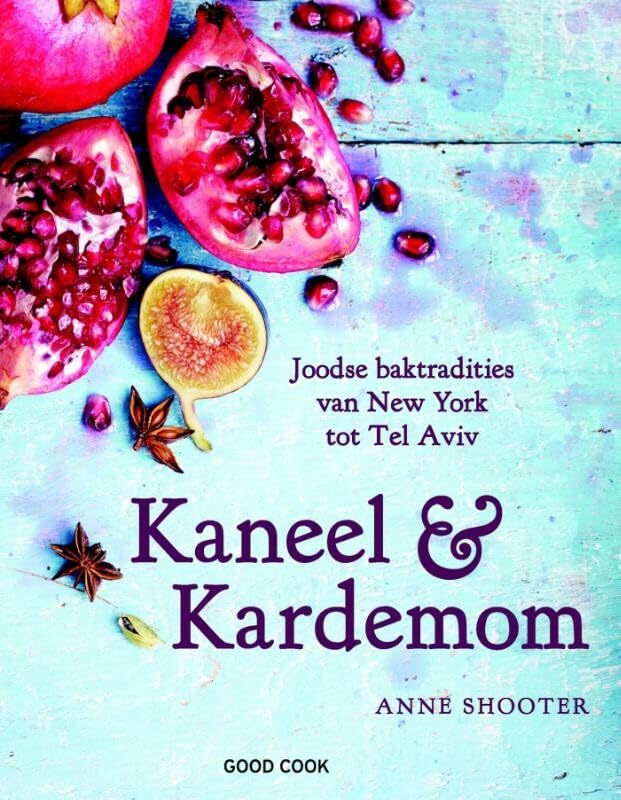 Kaneel & kardemom: Joodse baktradities van New York tot Tel Aviv book
