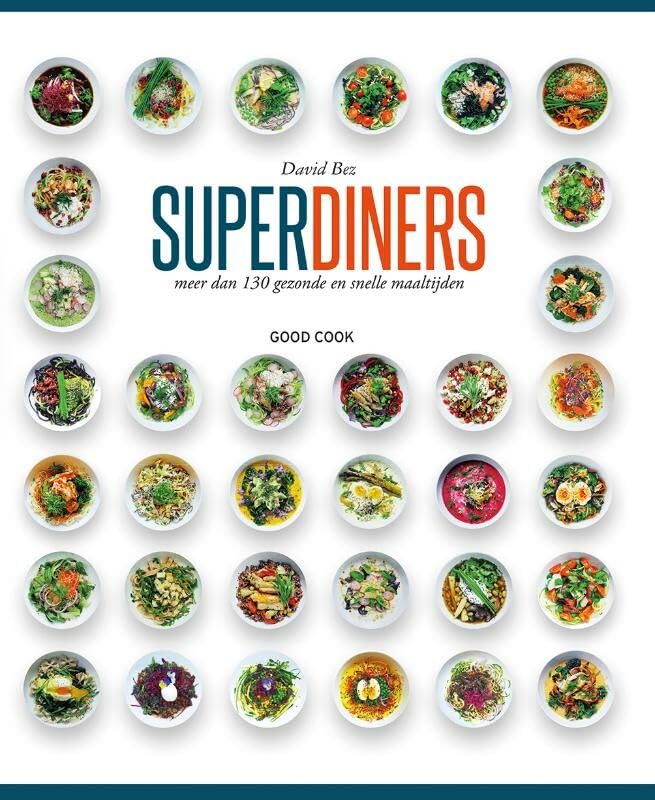 Superdiners: meer dan 130 gezonde en snelle maaltijden book