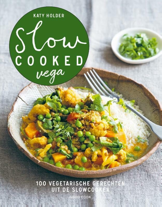 Slow cooked vega: 100 vegetarische gerechten uit de slowcooker book