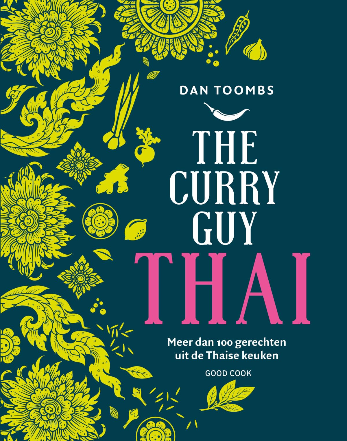 The curry guy Thai: meer dan 100 gerechten uit de Thaise keuken book