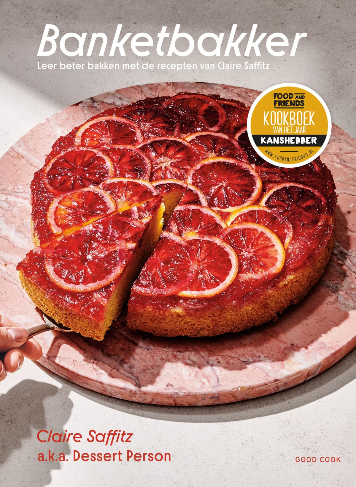 Banketbakker: beter leren bakken met de recepten van Claire Saffitz Leisure, Home & Garden