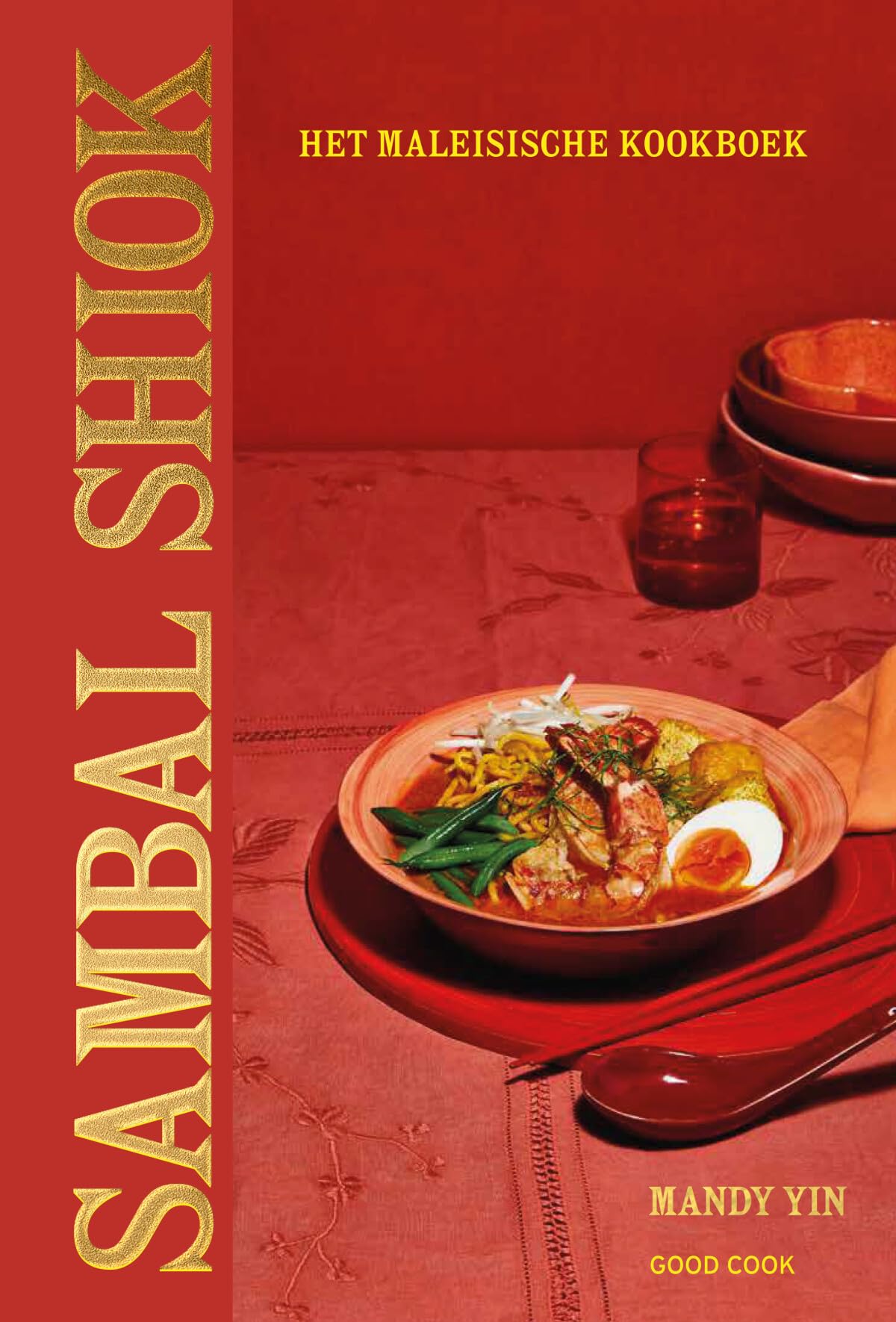 Sambal Shiok: het Maleisische kookboek book