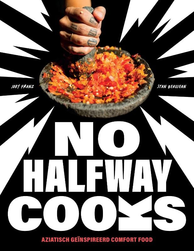 No halfway cooks: Aziatisch geïnspireerd comfort food book