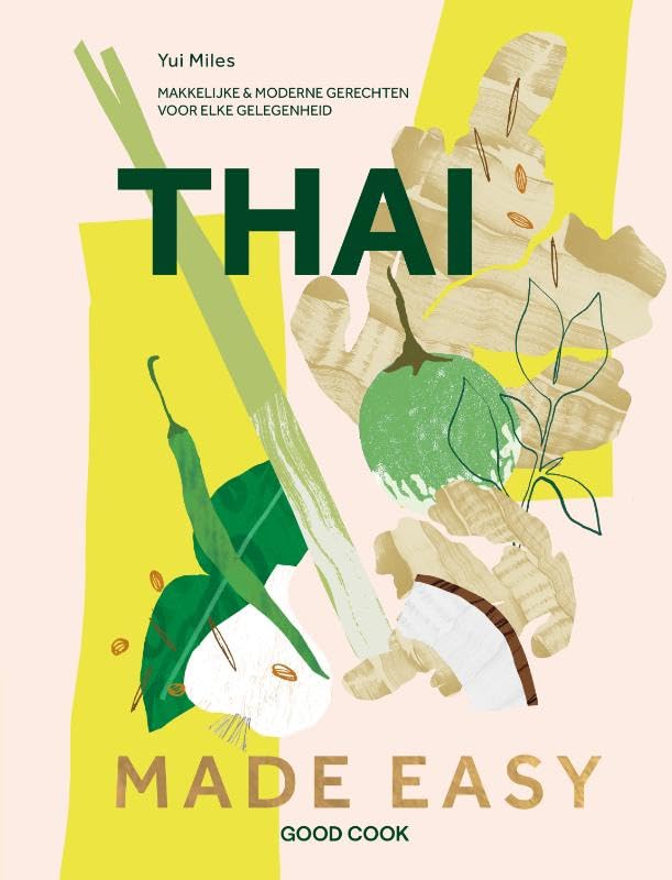 Thai Made Easy: Makkelijke & moderne gerechten voor elke gelegenheid book