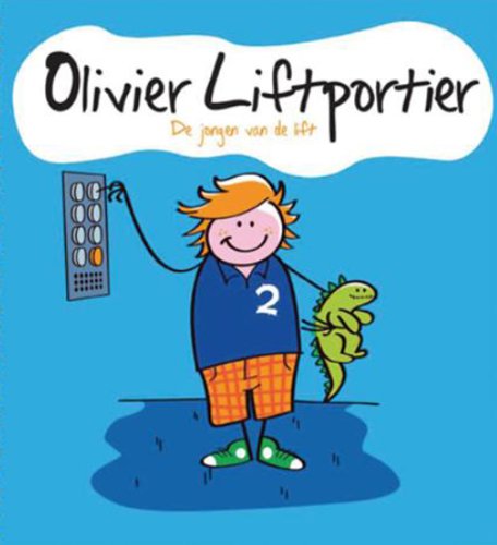Olivier Liftportier: de jongen van de lift book