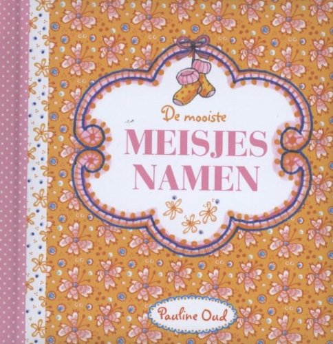 Meisjesnamen (Pauline Oud) Lifestyle