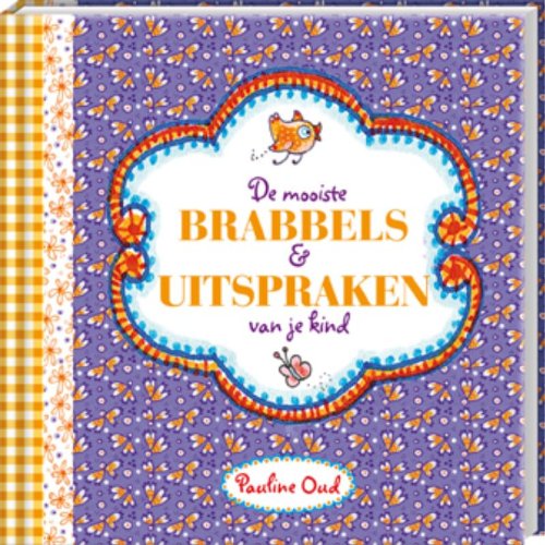 De mooiste brabbels en uitspraken van je kind book