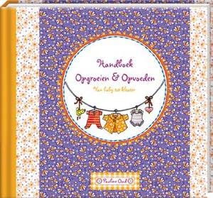 Handboek opgroeien en opvoeden: van baby tot kleuter book