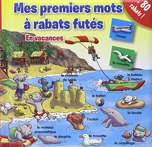 En vacances mes premiers mots à rabats futés book