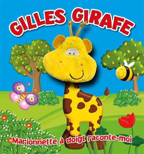 Gilles girafe: L'aventure d'une marionnette à doigt book