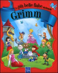 Le più belle fiabe dei fratelli Grimm book