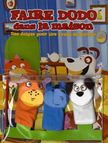 Faire dodo dans la maison: Des doigts pour lire avant de dormir book