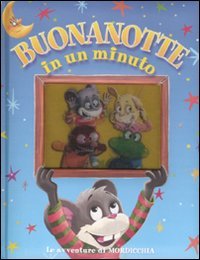Buonanotte in un minuto - Le avventure di Mordicchia book