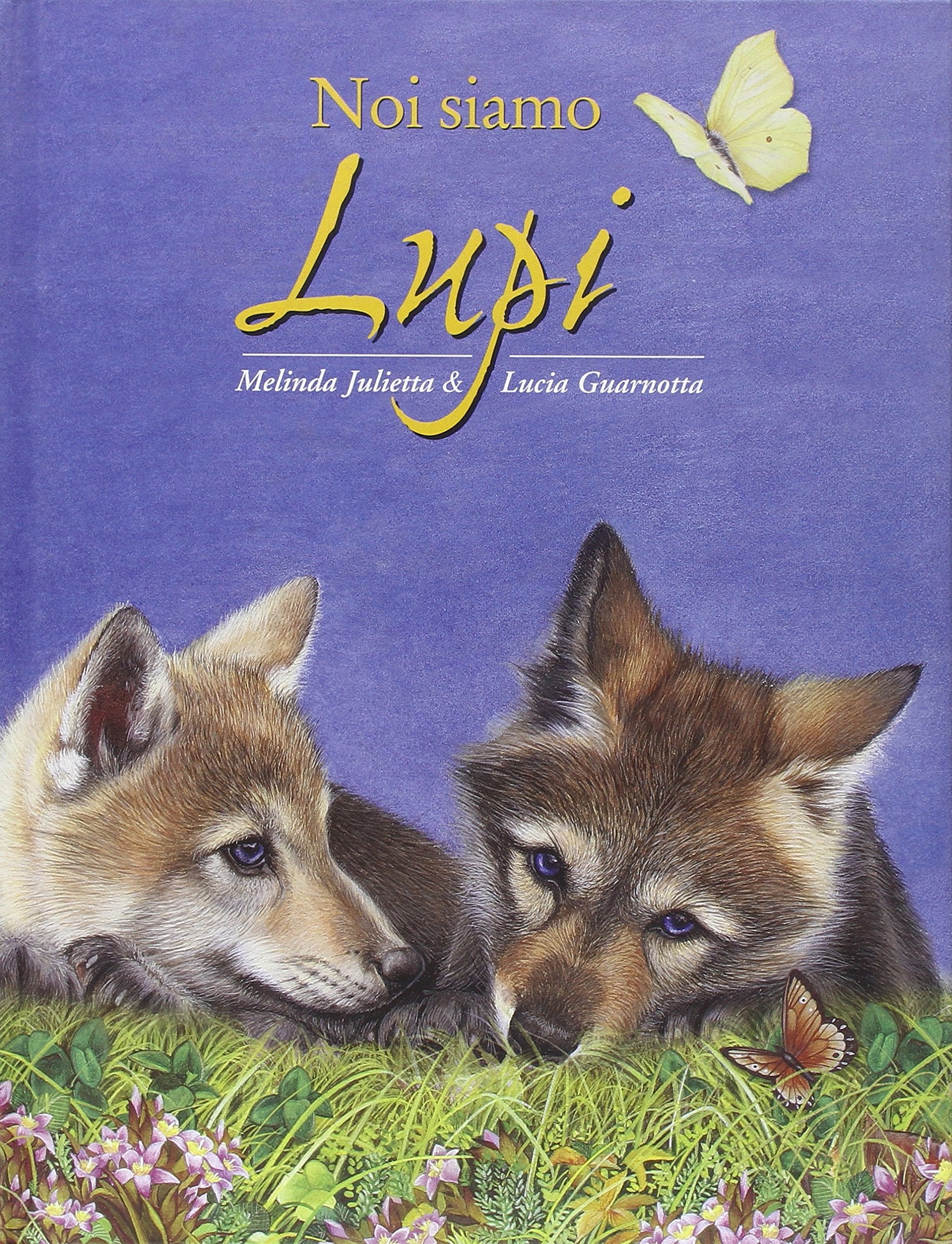 Noi siamo lupi: We are Wolves book
