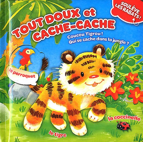 Tout dous et cache-cache coucou tigrou ! qui se cache dans la jungle ? book