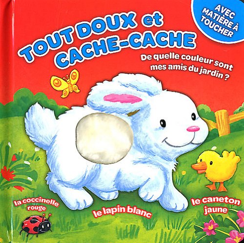 Tout dous et cache-cache de quelle couleur sont mes amis du jardin ? book