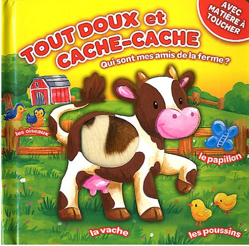 Tout doux et cache-cache qui sont mes amis de la ferme ? book
