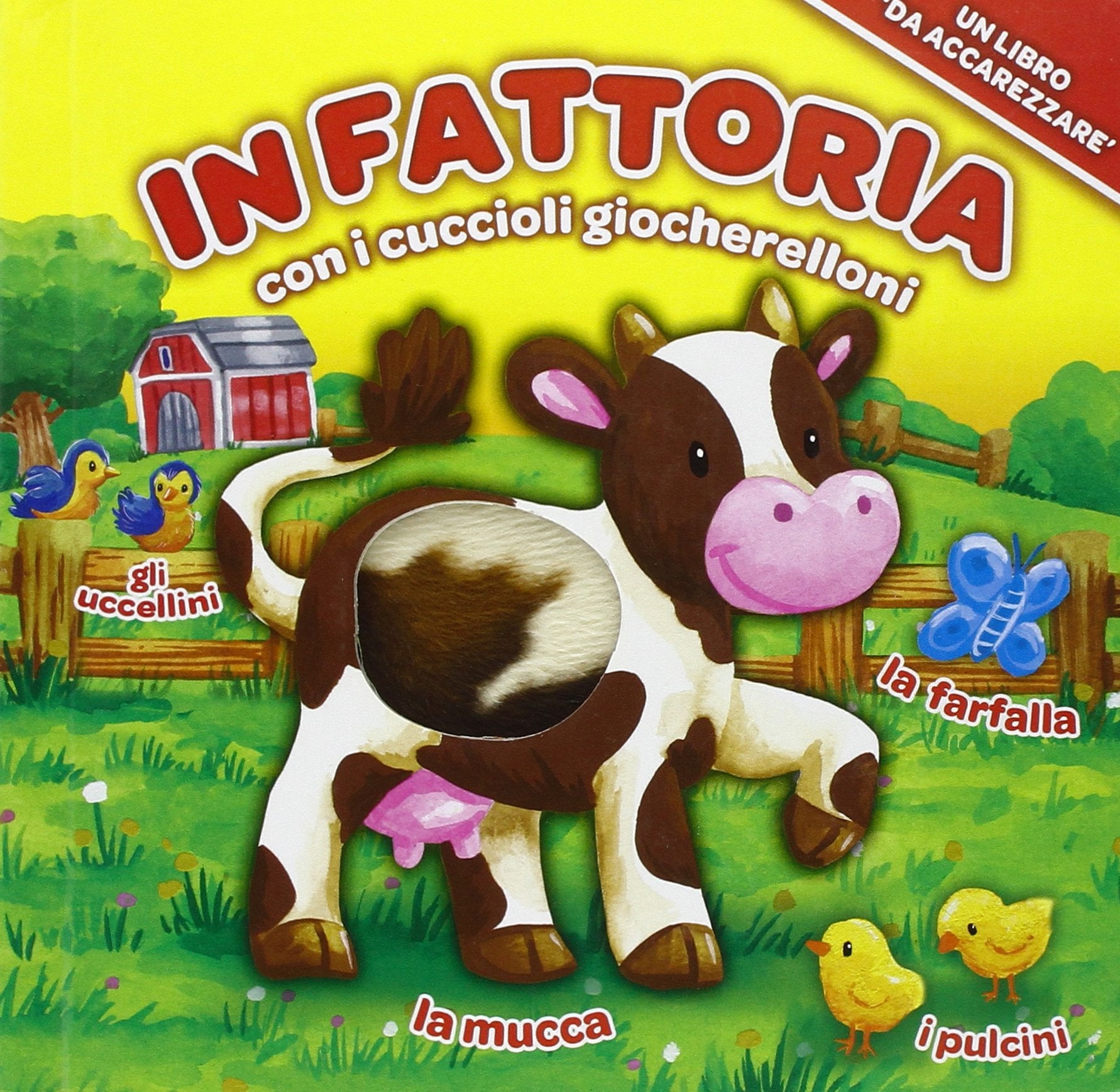 I cuccioli giocherelloni - Quali amici puoi trovare in fattoria? book