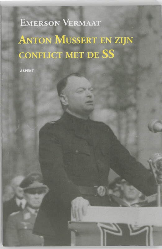 Anton Mussert en zijn conflict met de SS book