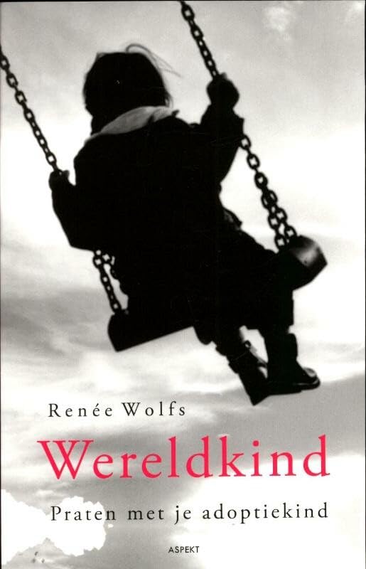 Wereldkind. Praten met je adoptiekind. Social Sciences