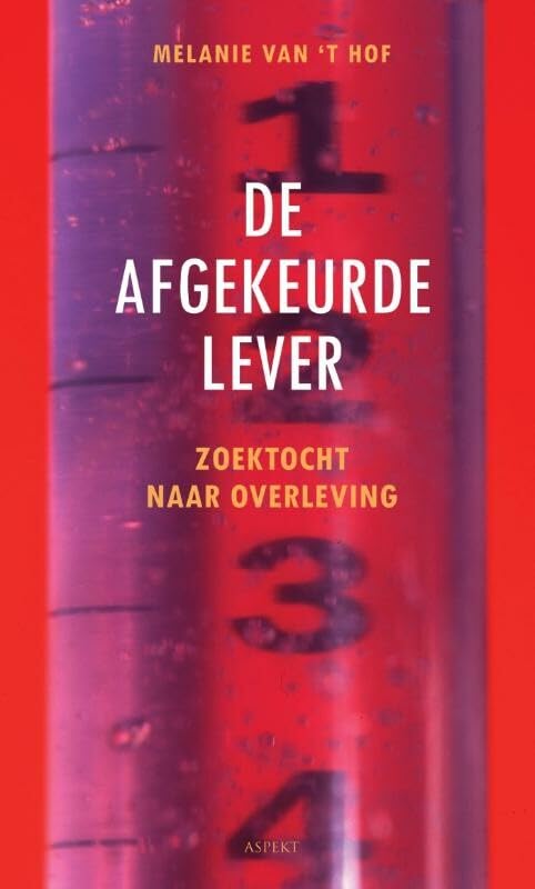 De afgekeurde lever: zoektocht naar overleving book