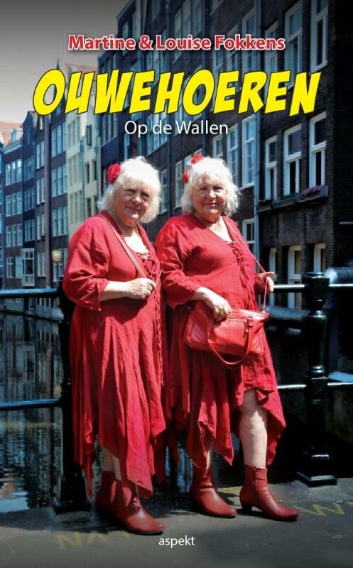 Ouwehoeren: op de Wallen book