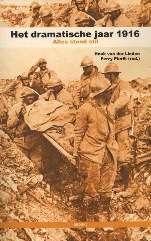Het dramatische jaar 1916: Alles stond stil Social Sciences