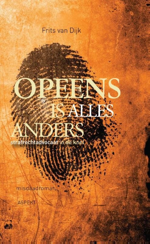 Opeens is alles anders: strafrechtadvocaat in de knel - misdaadroman Law