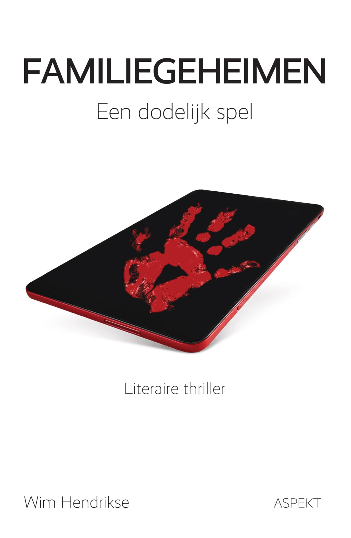 Familiegeheimen: een dodelijk spel : literaire thriller book