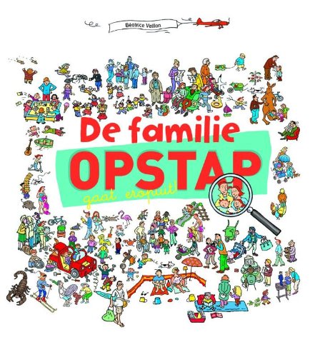 De familie Opstap gaat eropuit! book
