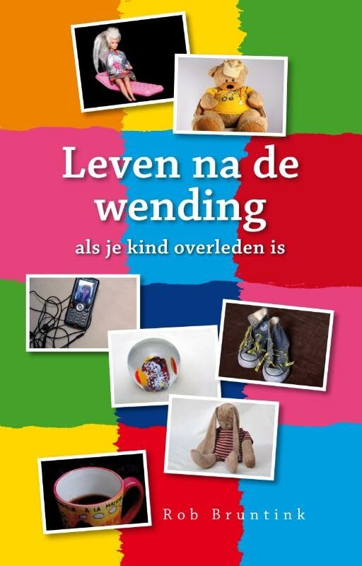 Leven na de wending: als je kind overleden is book