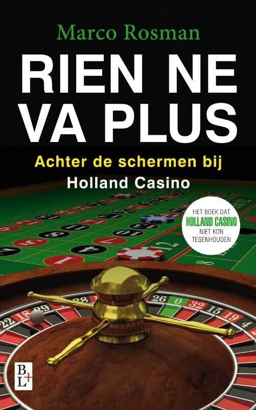 Rien ne vas plus: achter de schermen bij Holland Casino book