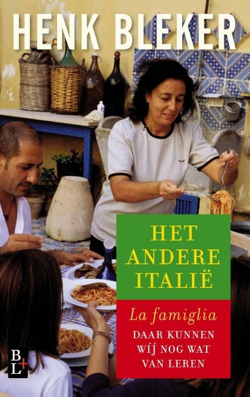 Het andere Italie: la famiglia, daar kunnen wij nog wat van leren book