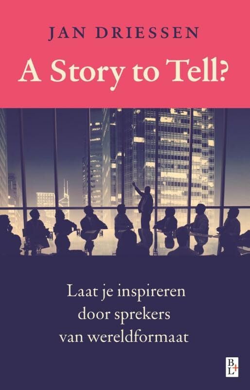 A story to tell?: laat je inspireren door sprekers van wereldformaat Books
