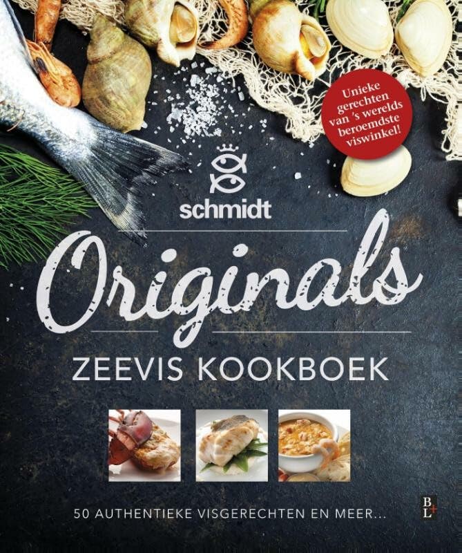 Schmidt originals: zeevis kookboek : 50 authentieke visgerechten en meer... book