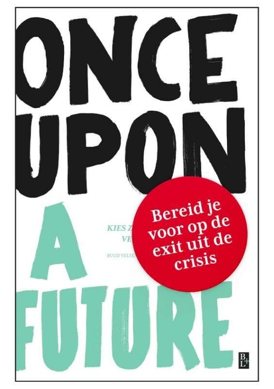 Once Upon A Future: Kies zelf je koers in de veranderende wereld book