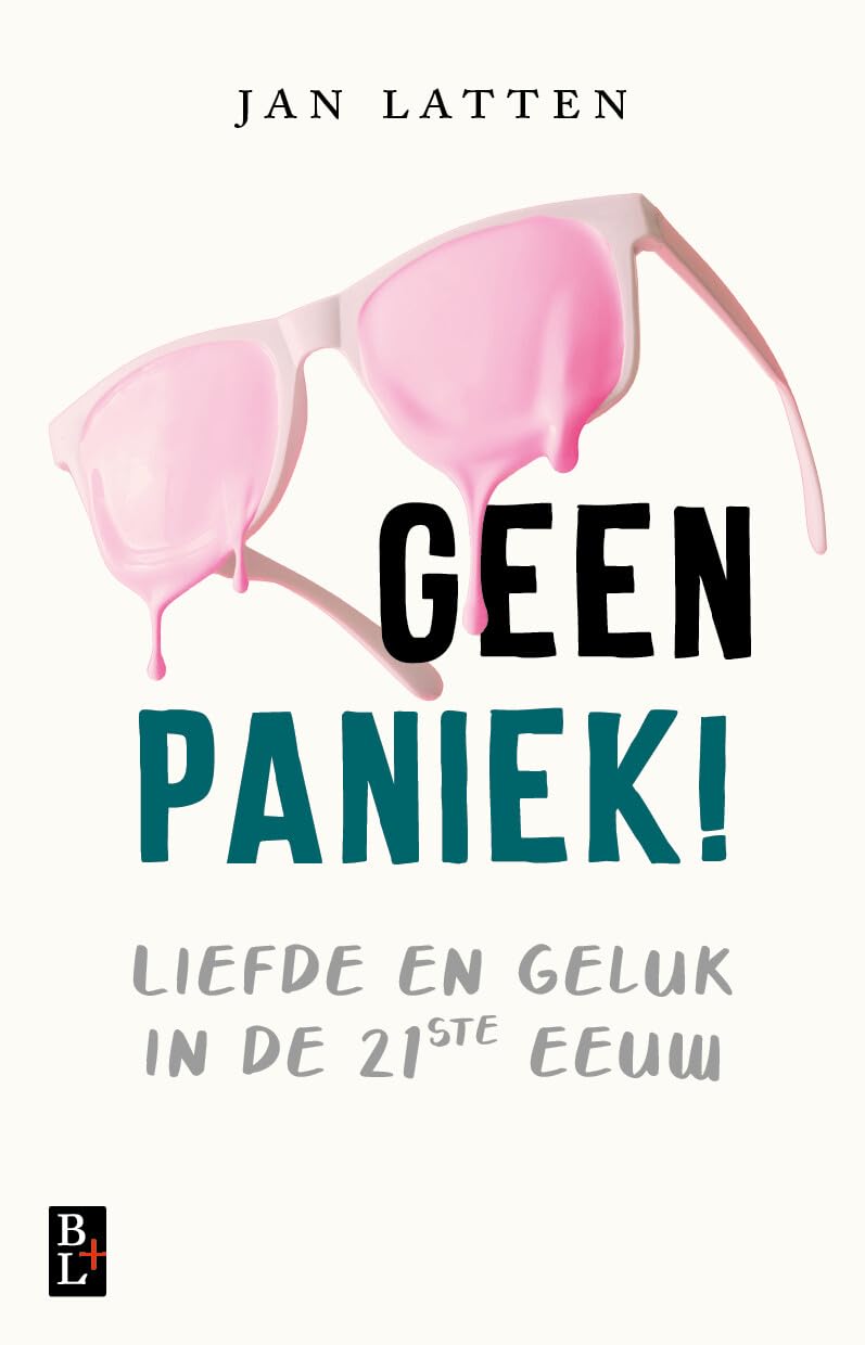 Geen paniek: Liefde en geluk in de 21ste eeuw book