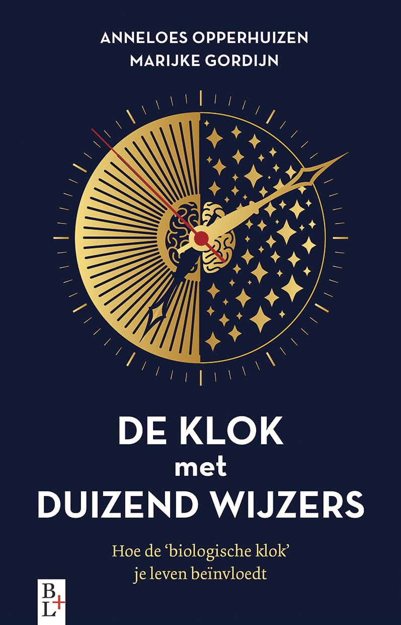 De klok met duizend wijzers: Hoe de biologische klok je leven beïnvloedt book