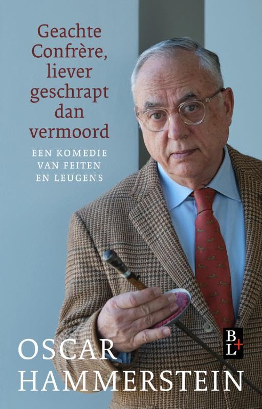 Geachte Confrère, liever geschrapt dan vermoord: Een komedie van feiten en leugens Social Sciences