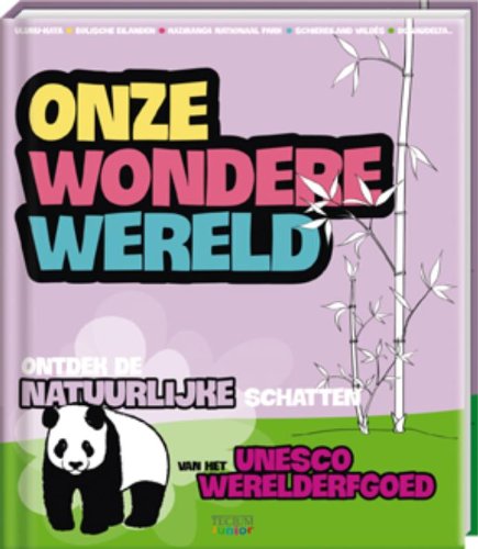 Onze wondere wereld: natuurlijke schatten book