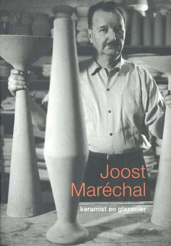 JOOST MARECHAL KERAMIST EN GLAZENIER (0) book