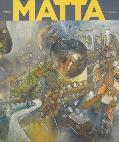 MATTA DU SURREALISME A L HISTOIRE book