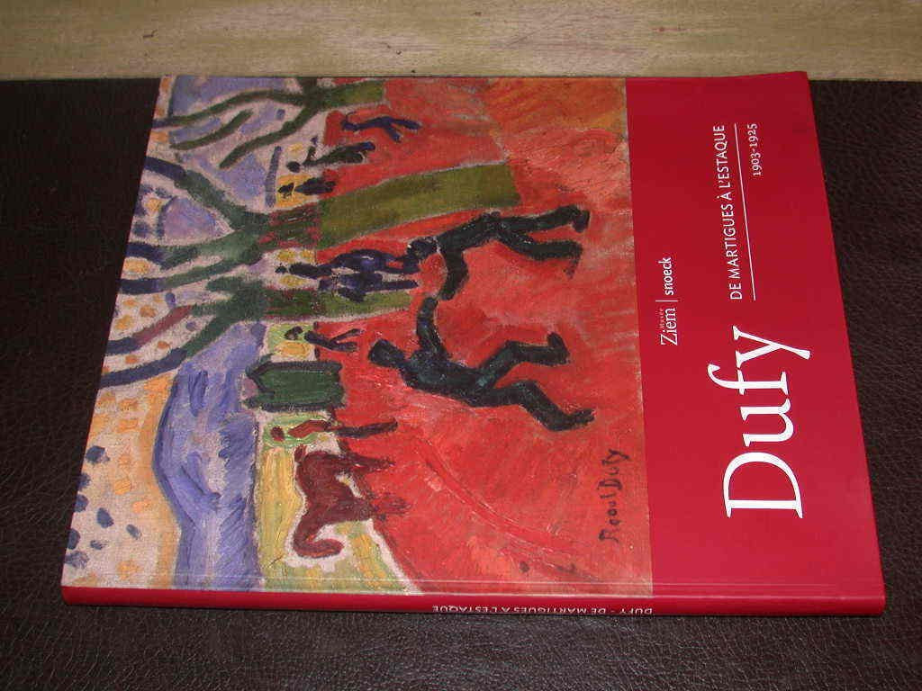 Dufy, de Martigues à l Estaque (1903-1925) book