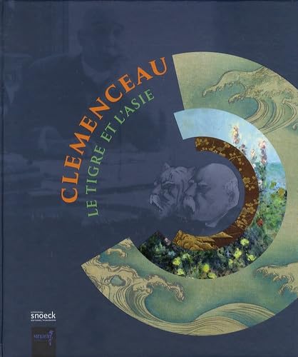Clemenceau: Le tigre et l'Asie Film, Art & Culture