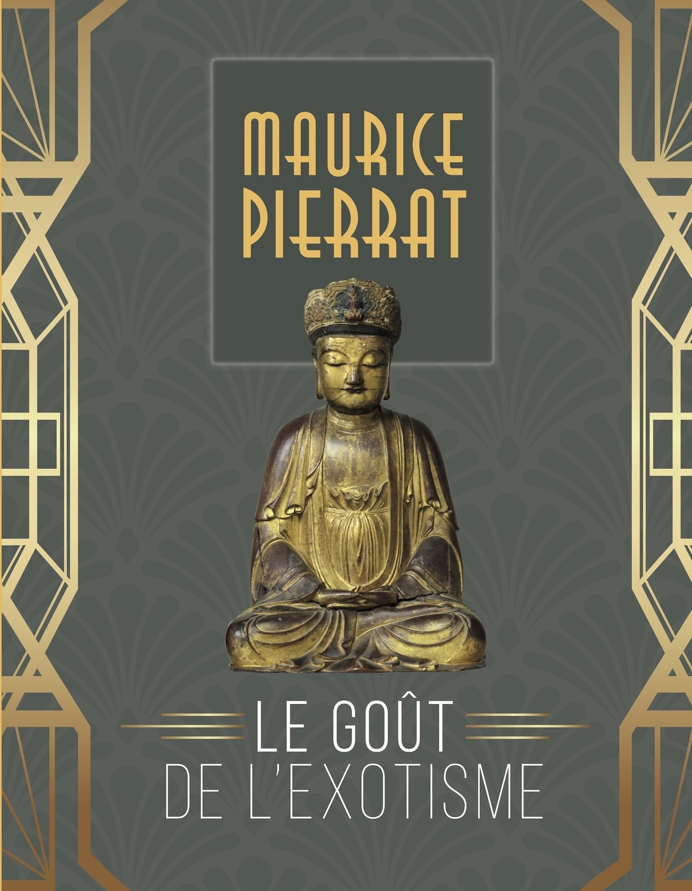 Maurice Pierrat. Le goût de l'exotisme. book